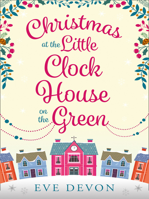 Title details for Christmas at the Little Clock House by Eve Devon - Available